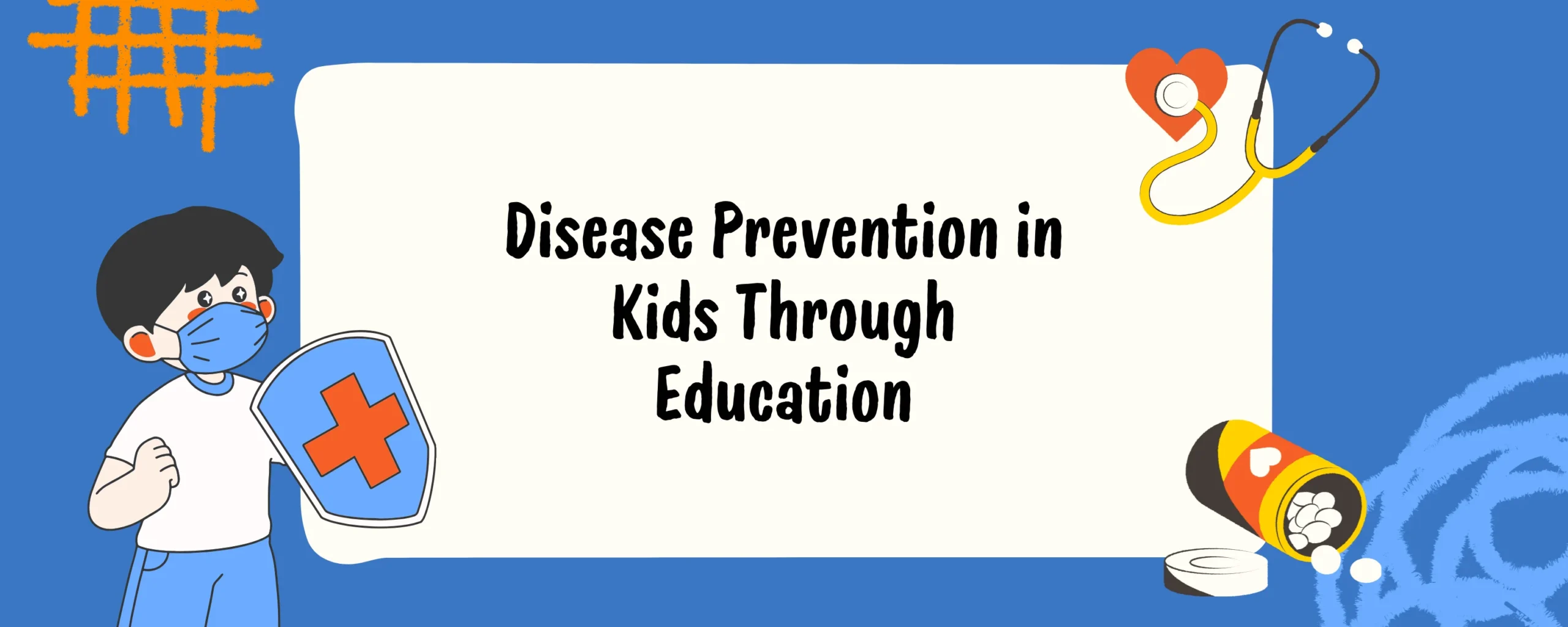 Disease Prevention in Kids Through Education