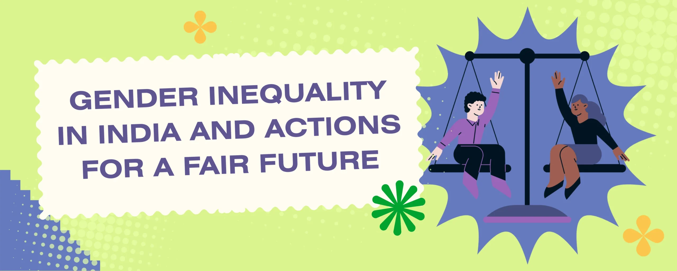 Gender Inequality in India and Actions for a Fair Future