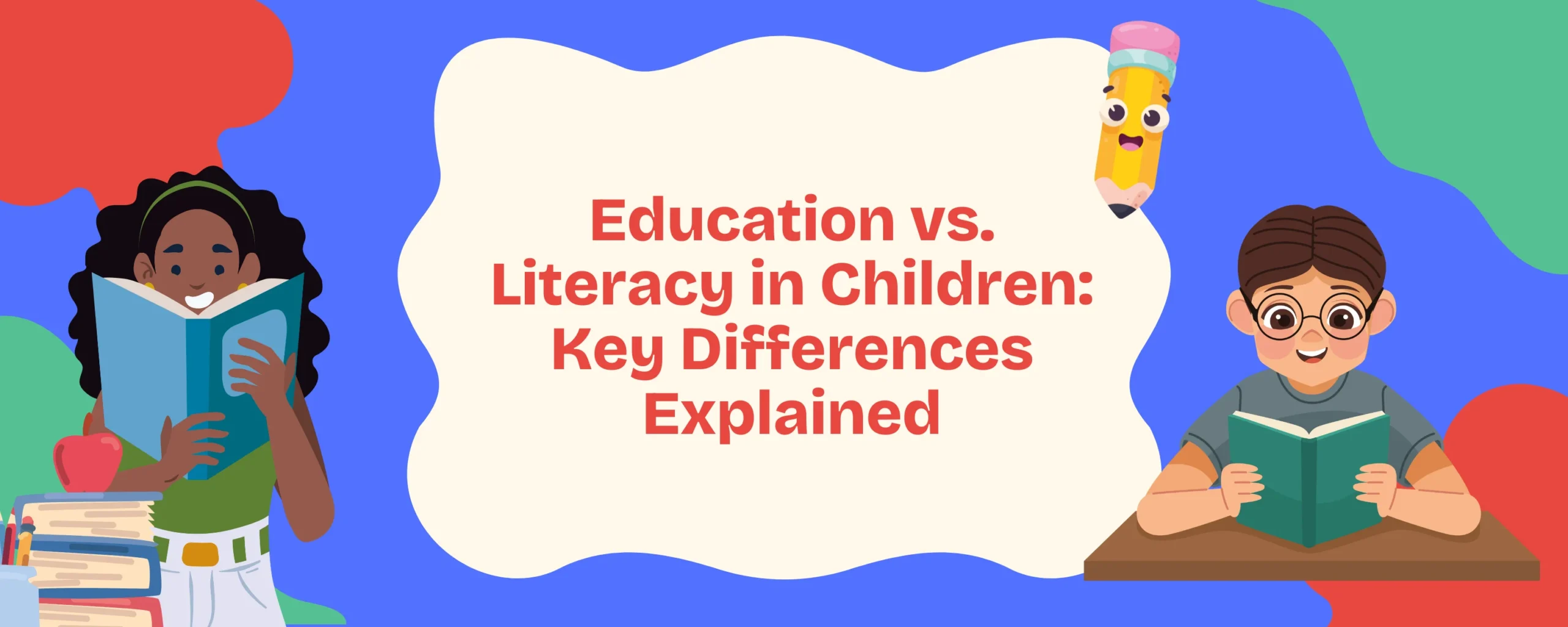 Education vs. Literacy in Children