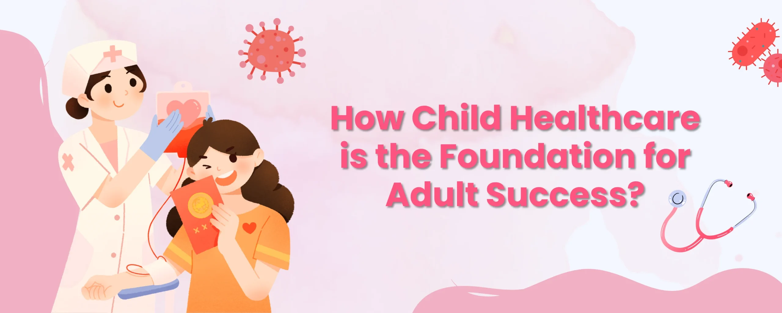 How Child Healthcare is the Foundation for Adult Success