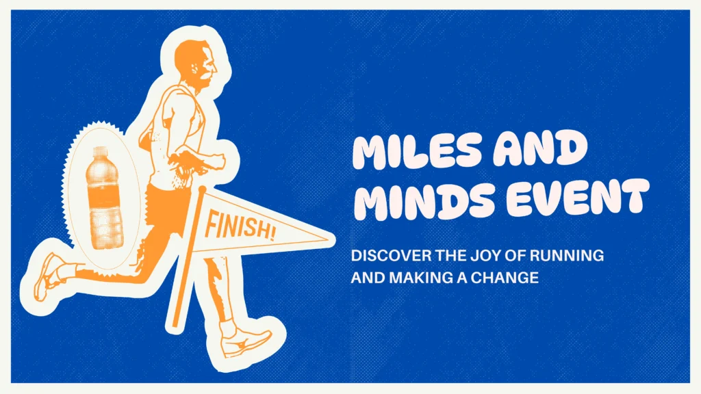 Miles and Minds Event