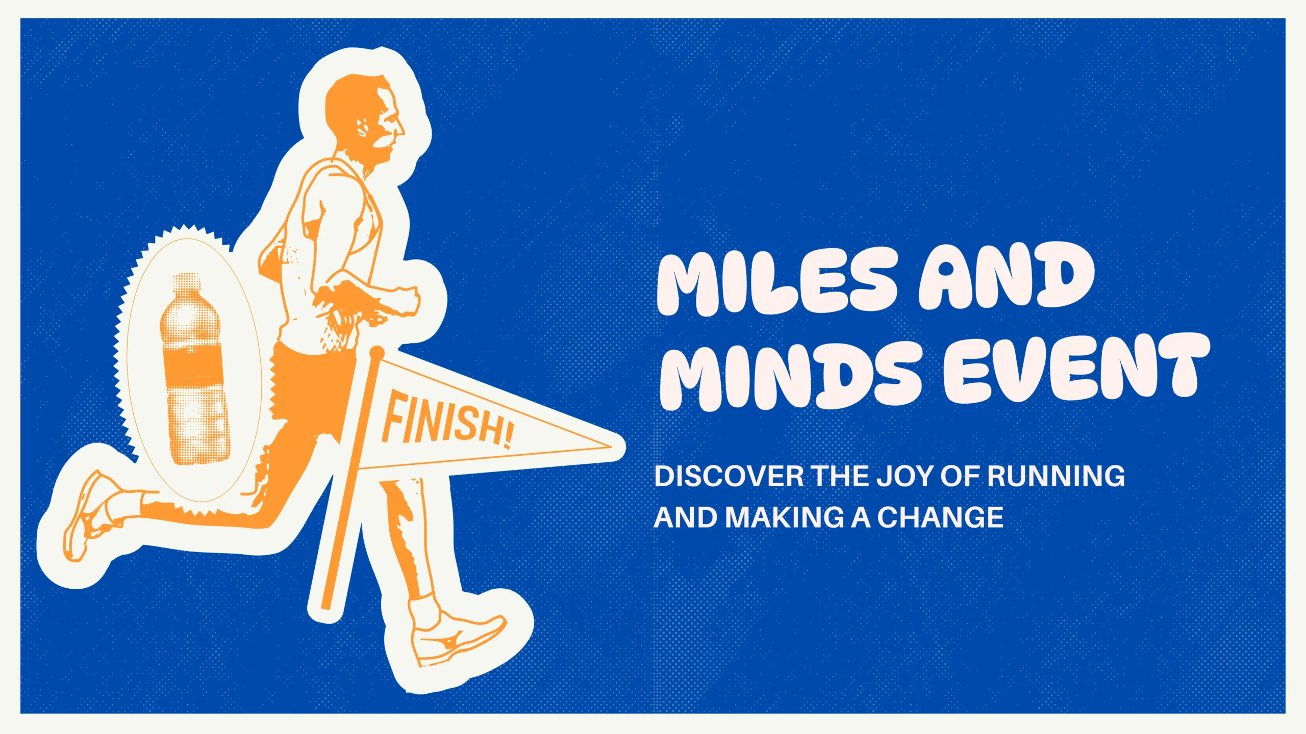 Miles and Minds Event