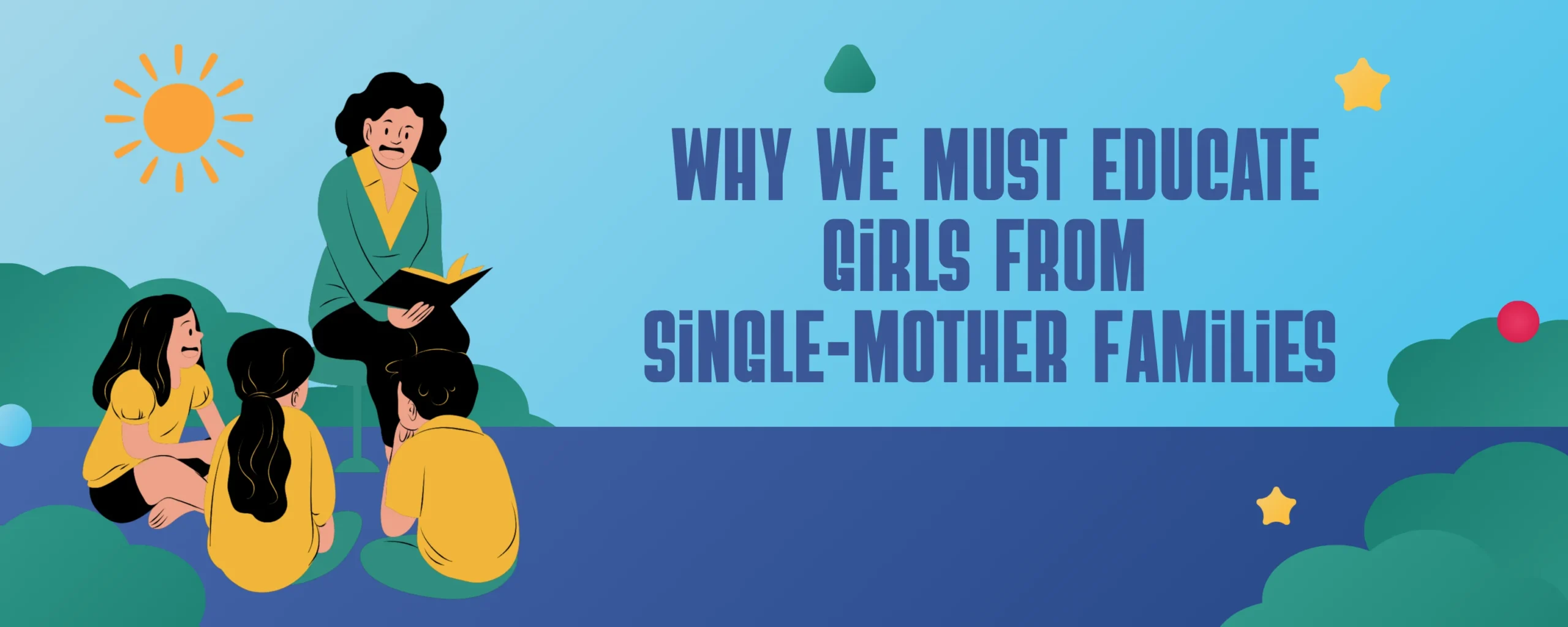 Why We Must Educate Girls from Single-Mother Families