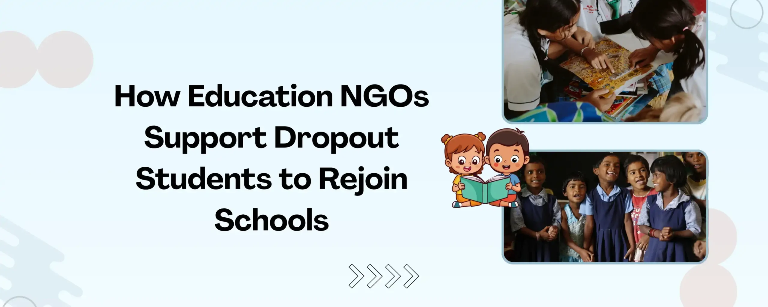 How Education NGOs Support Dropout Students to Rejoin Schools